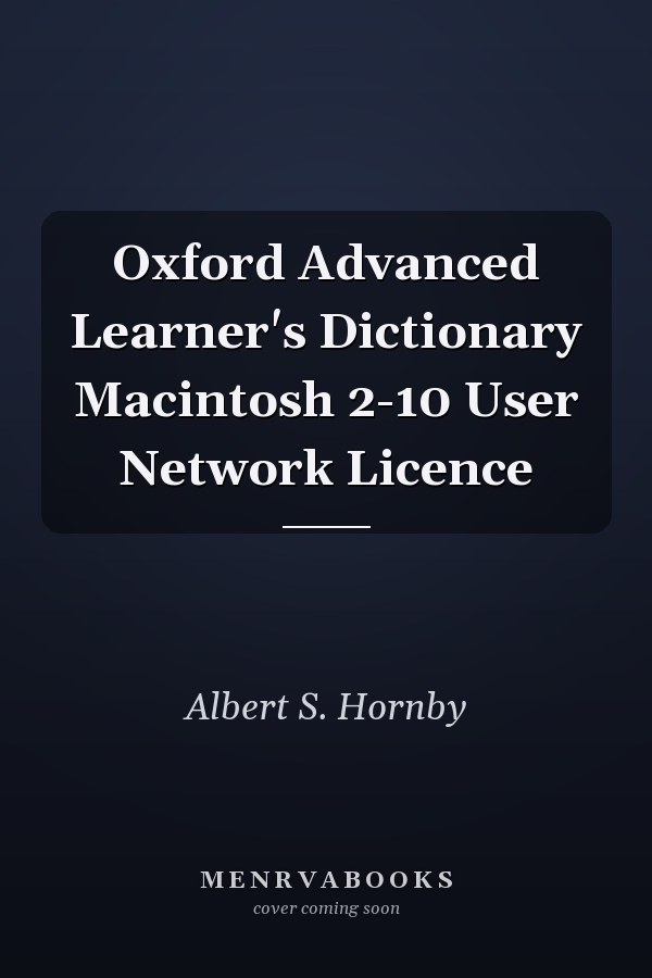 Oxford Advanced Learner's Dictionary Macintosh 2-10 User Network Licence