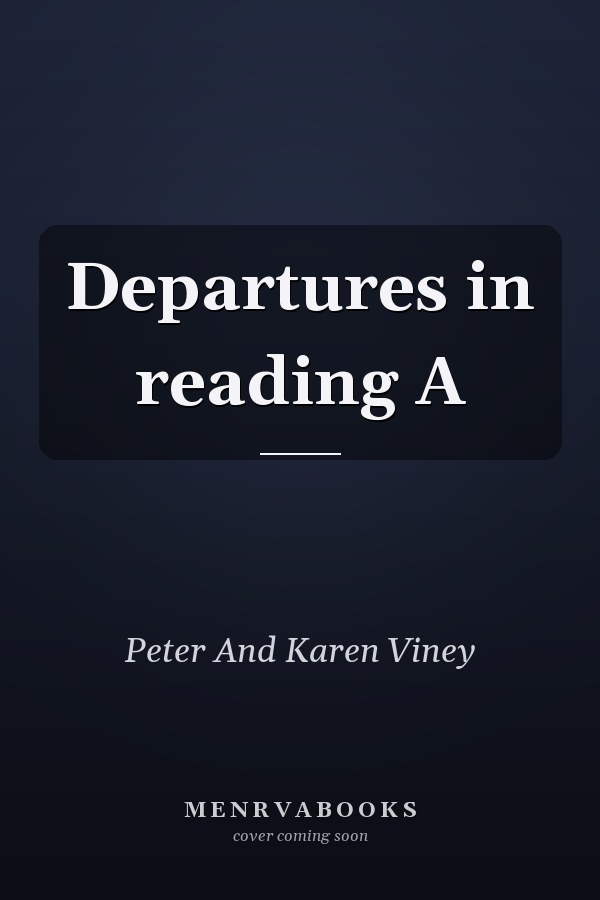 Departures in Reading A