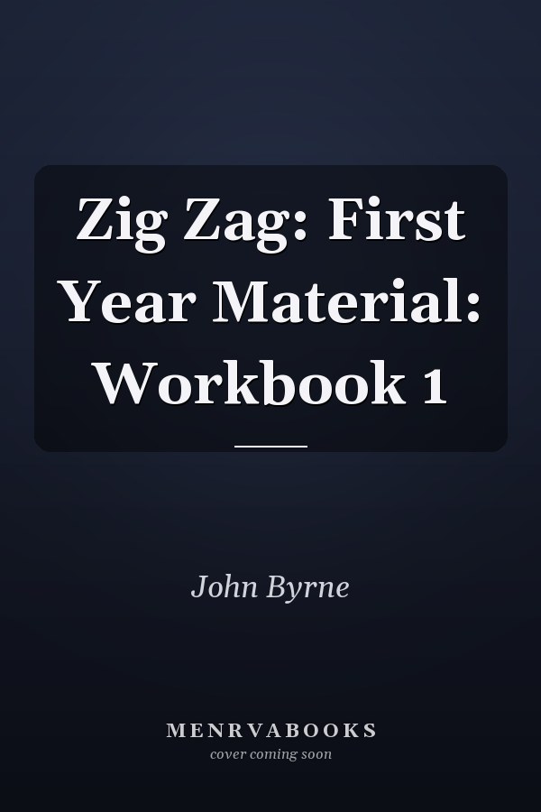 Zig Zag: First Year Material: Workbook 1