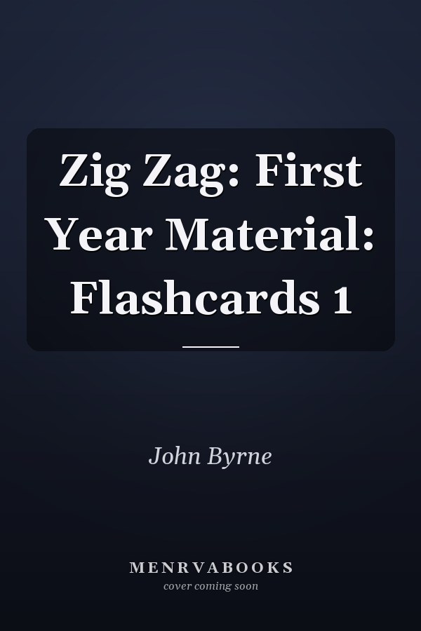 Zig Zag: First Year Material: Flashcards 1