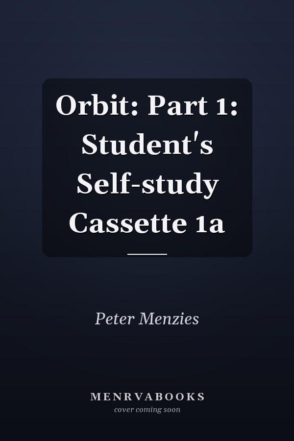 Orbit: Part 1: Student's Self-study Cassette 1a