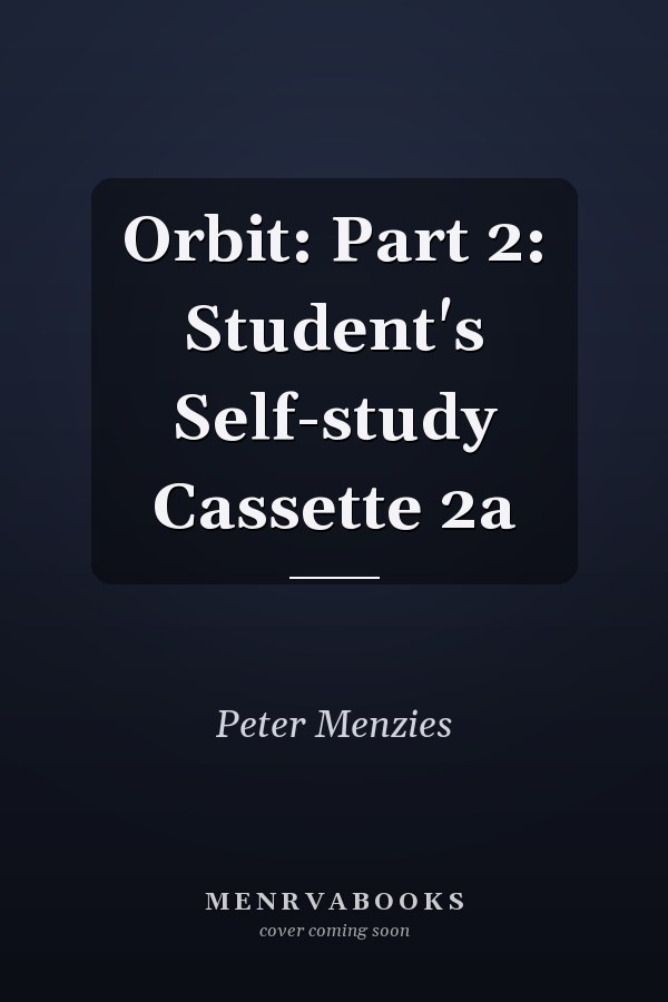 Orbit: Part 2: Student's Self-study Cassette 2a
