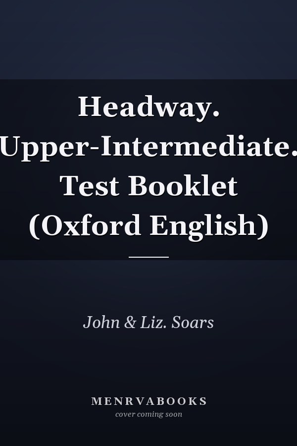 Headway: Upper-Intermediate Test Booklet