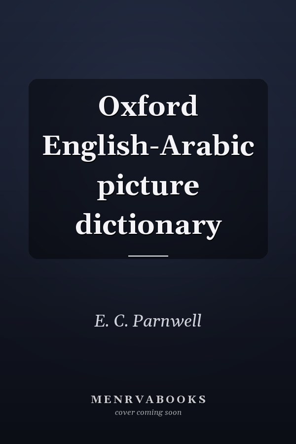 Oxford English-Arabic Picture Dictionary