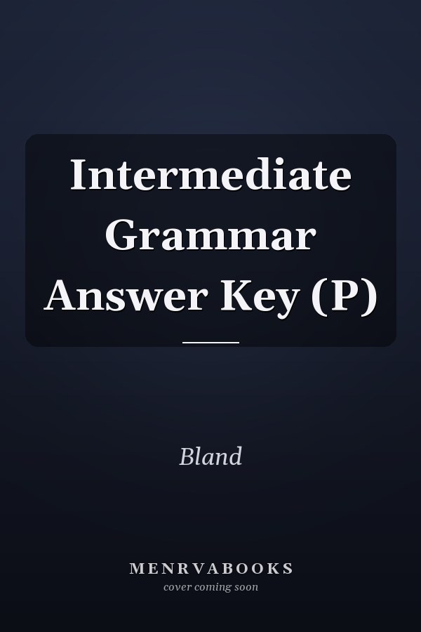 Intermediate Grammar Answer Key