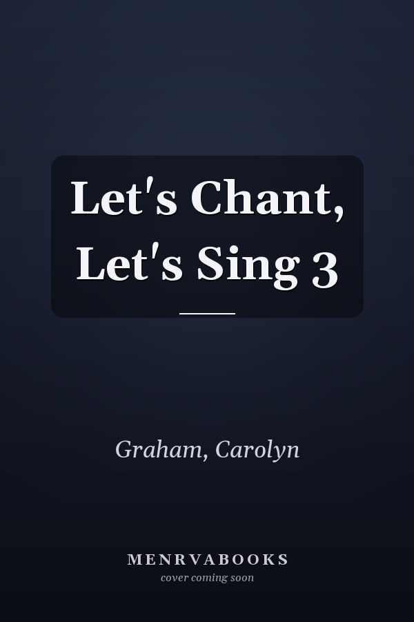 Let's Chant, Let's Sing 3