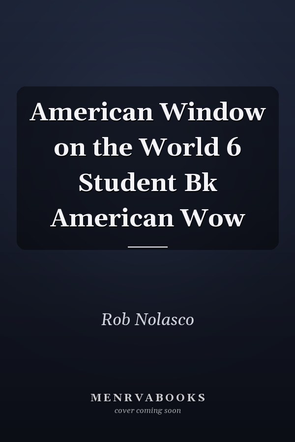 American Window on the World 6: Student Book