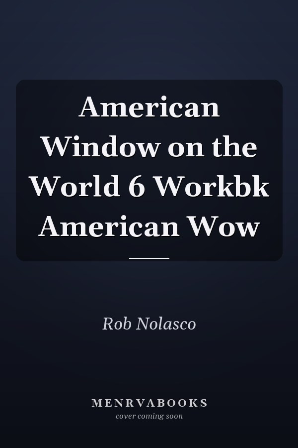 American Window on the World 6: Workbook