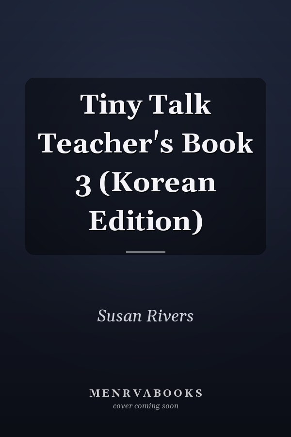Tiny Talk Teacher's Book 3: Korean Edition