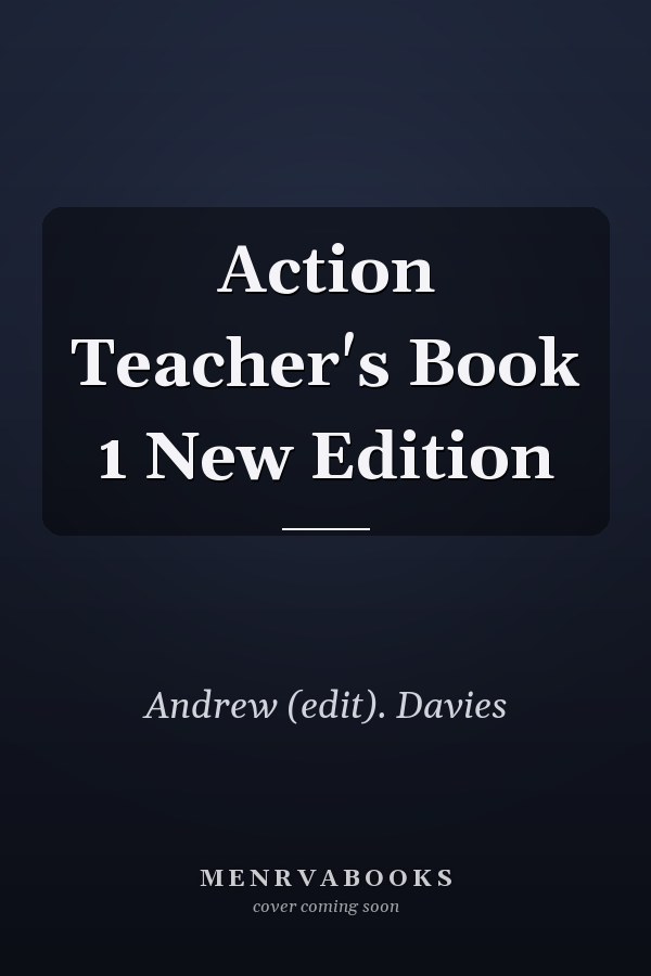 Action Teacher's Book 1 New Edition