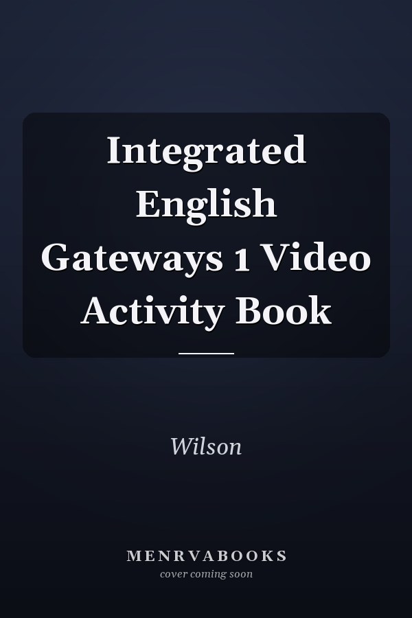Integrated English Gateways 1: Video Activity Book