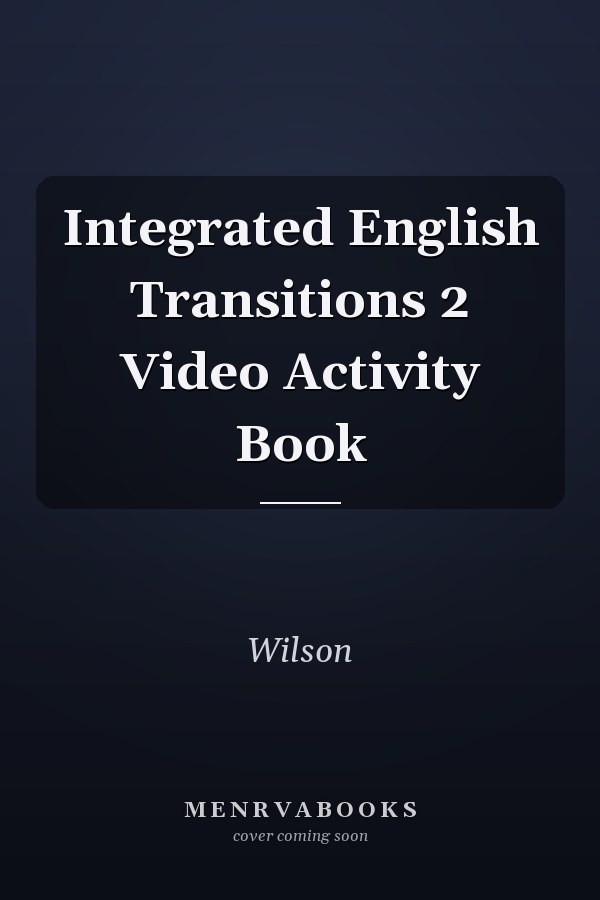 Integrated English Transitions 2: Video Activity Book