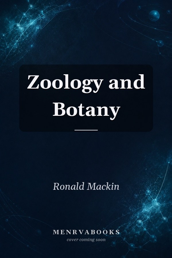 Zoology and Botany
