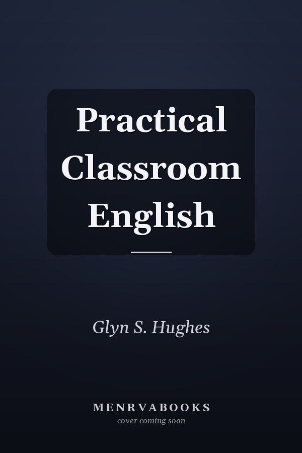 Practical Classroom English