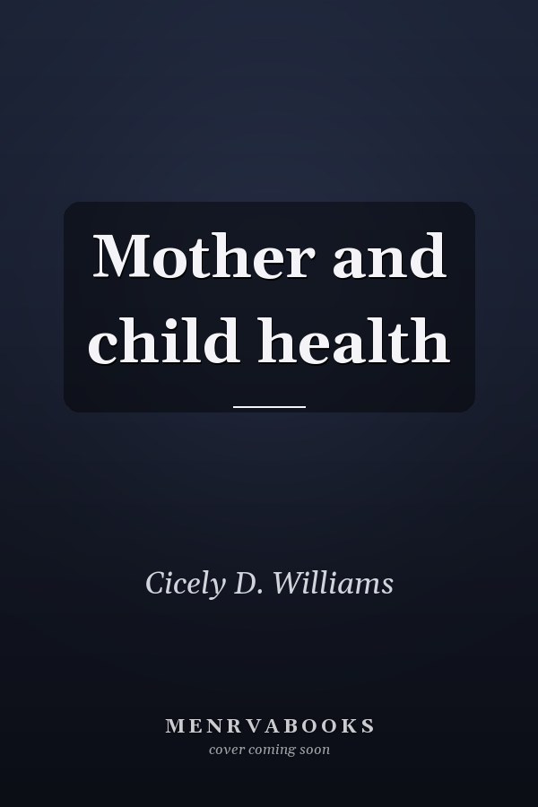 Mother and Child Health