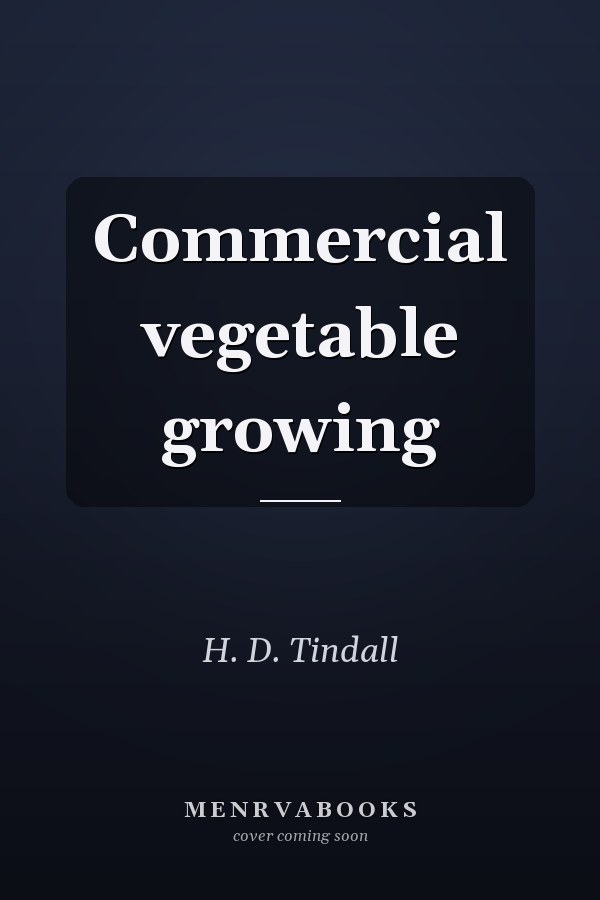Commercial Vegetable Growing