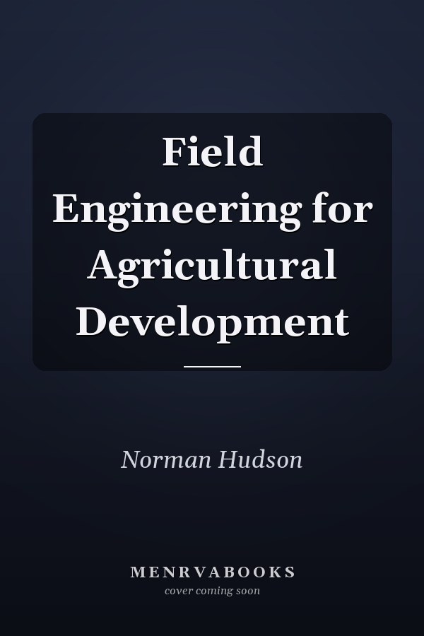 Field Engineering for Agricultural Development