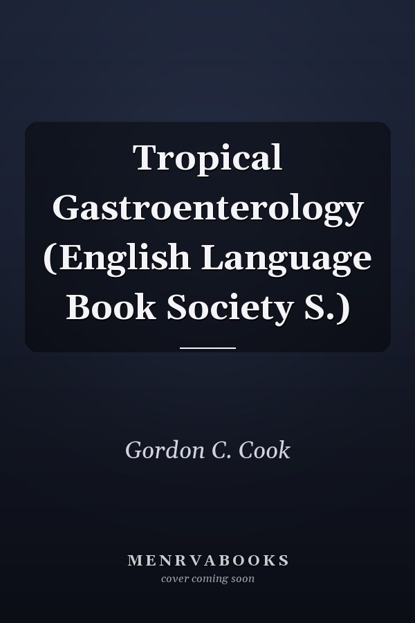 Tropical Gastroenterology