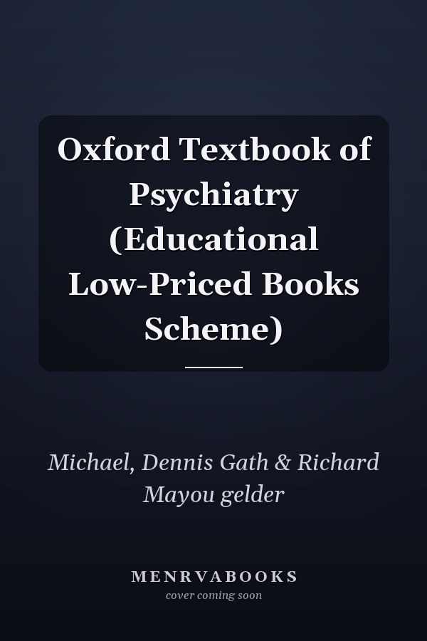 Oxford Textbook of Psychiatry