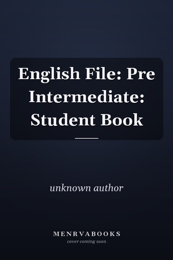English File: Pre-Intermediate Student Book