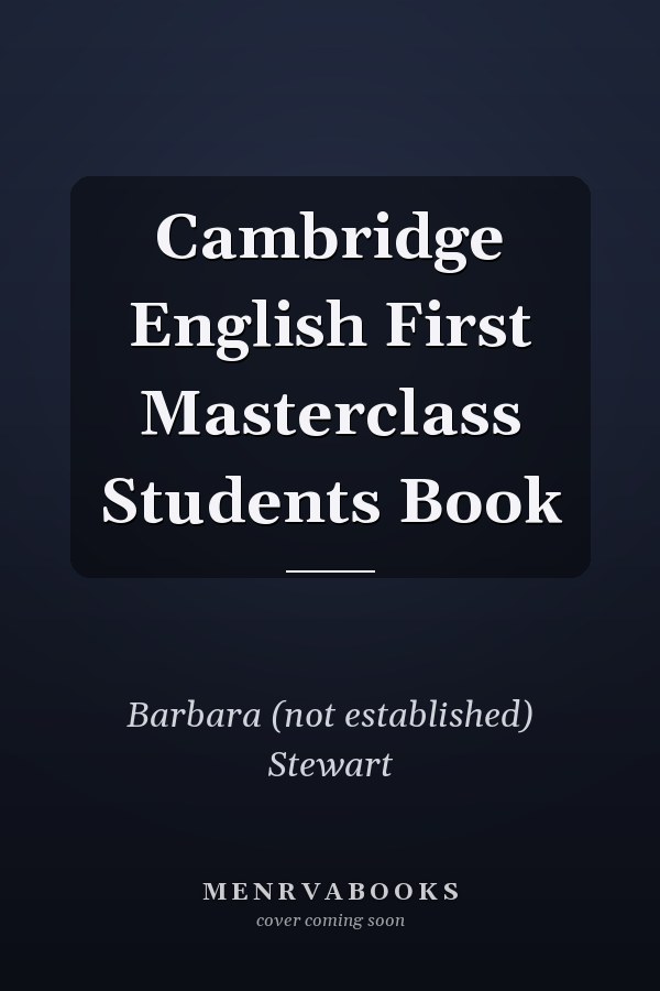 Cambridge English First Masterclass Student's Book