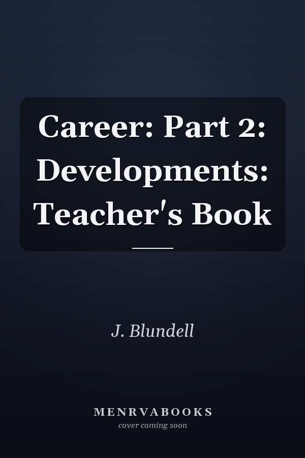 Career: Part 2: Developments: Teacher's Book