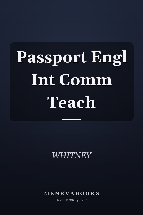 Passport: English International Communication Teacher's Edition
