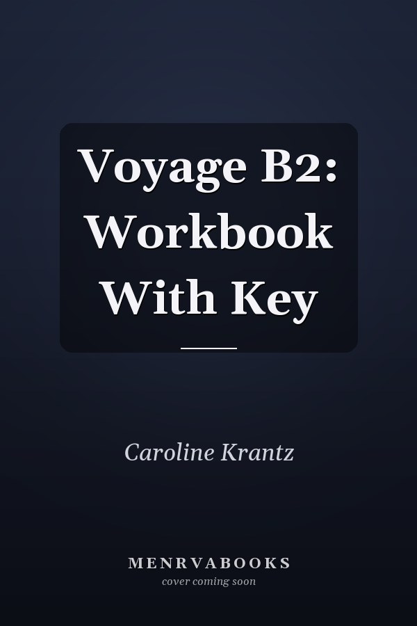 Voyage B2: Workbook With Key