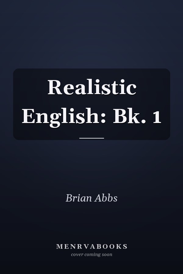 Realistic English: Book 1