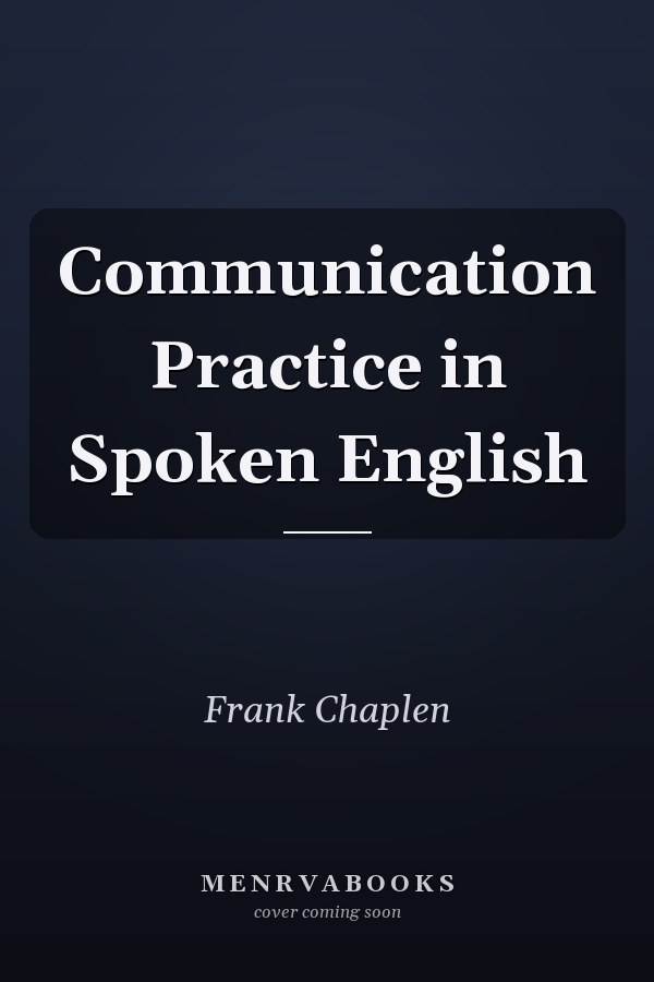 Communication Practice in Spoken English