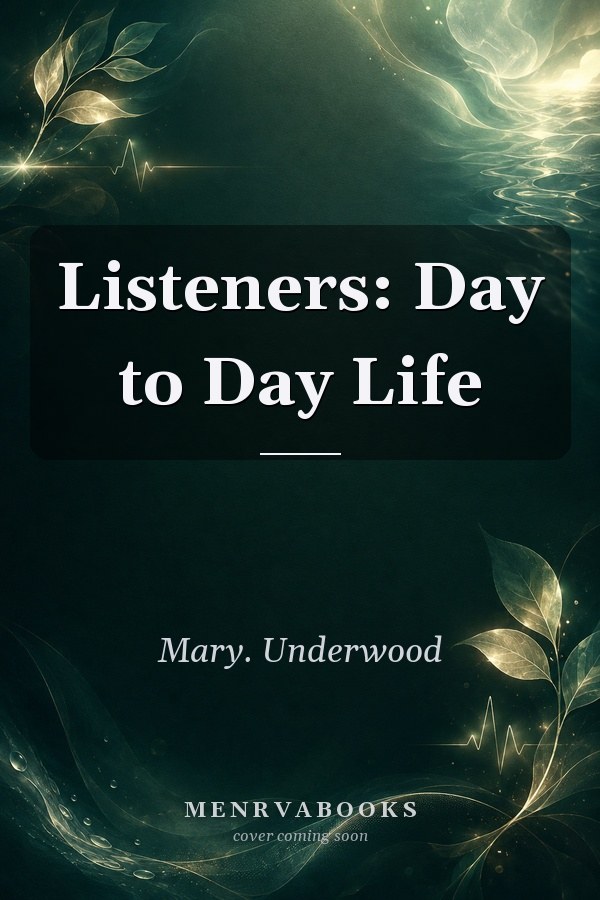 Listeners: Day to Day Life