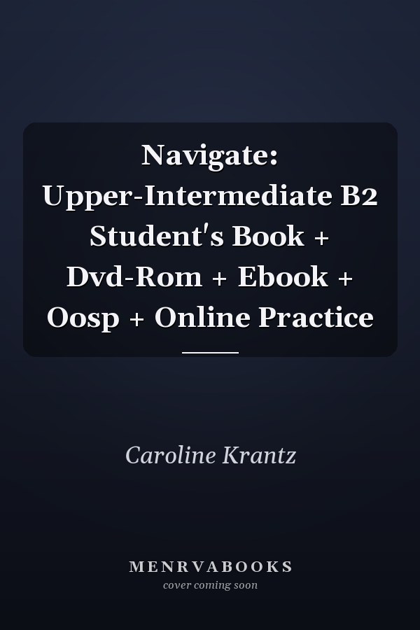 Navigate: Upper-Intermediate B2 Student's Book