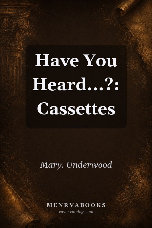 Have You Heard...?: Cassettes