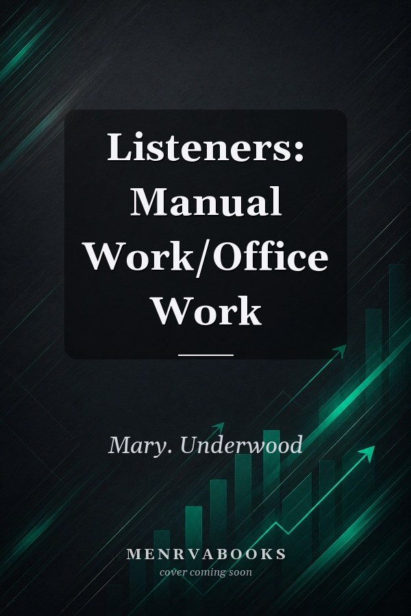 Listeners: Manual Work/Office Work