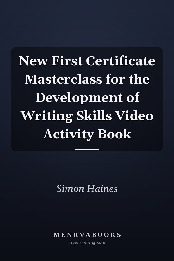 New First Certificate Masterclass: Writing Skills Video Activity Book