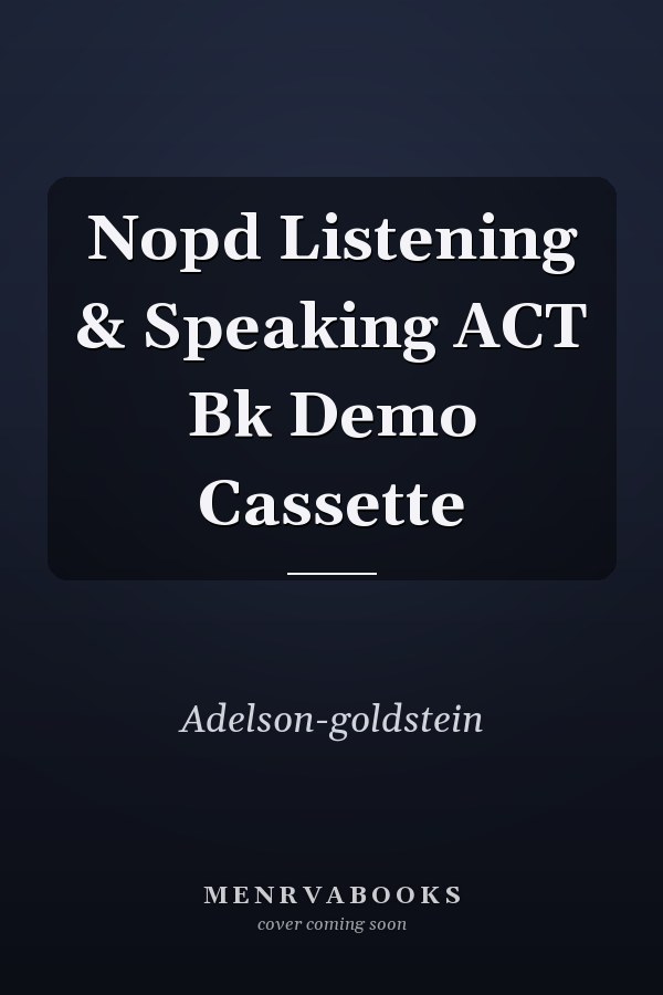 NOPD Listening & Speaking ACT Book Demo Cassette