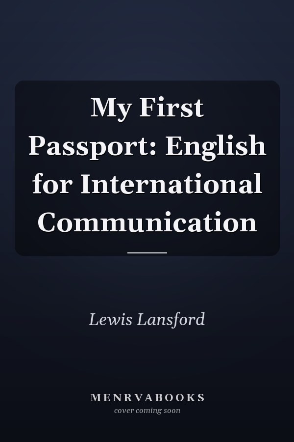 My First Passport: English for International Communication