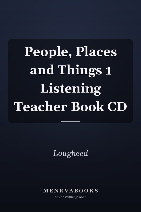 People, Places and Things 1: Listening Teacher Book CD