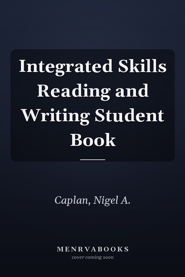 Integrated Skills Reading and Writing Student Book