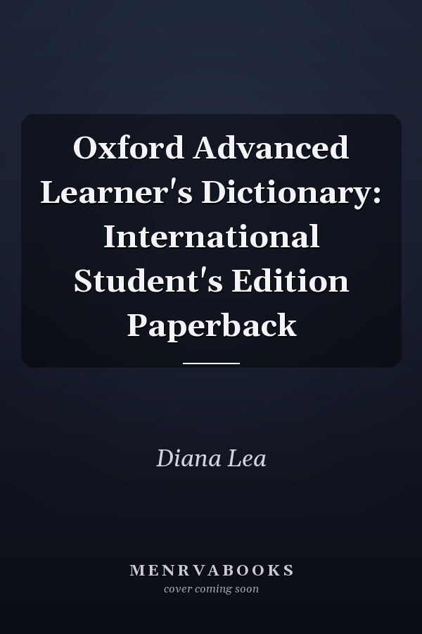 Oxford Advanced Learner's Dictionary: International Student's Edition Paperback
