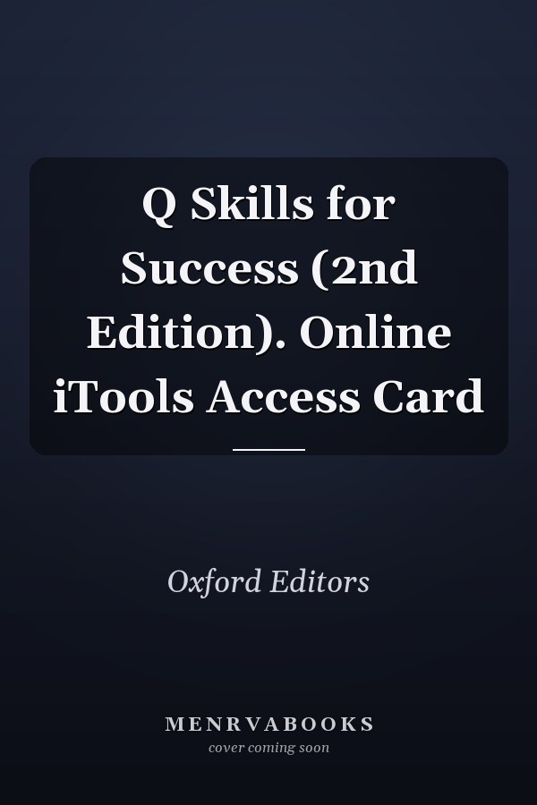 Q Skills for Success: Online iTools Access Card