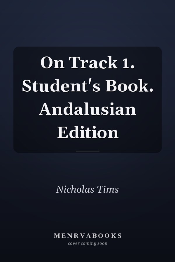 On Track 1: Student's Book, Andalusian Edition