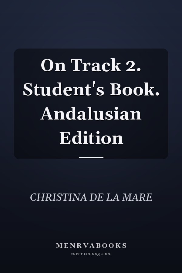 On Track 2: Student's Book, Andalusian Edition