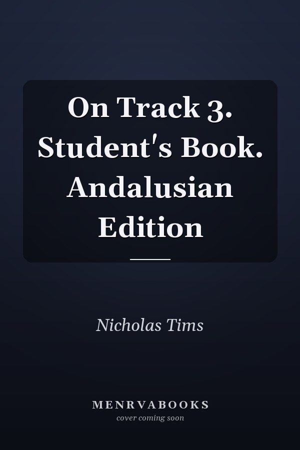 On Track 3: Student's Book, Andalusian Edition