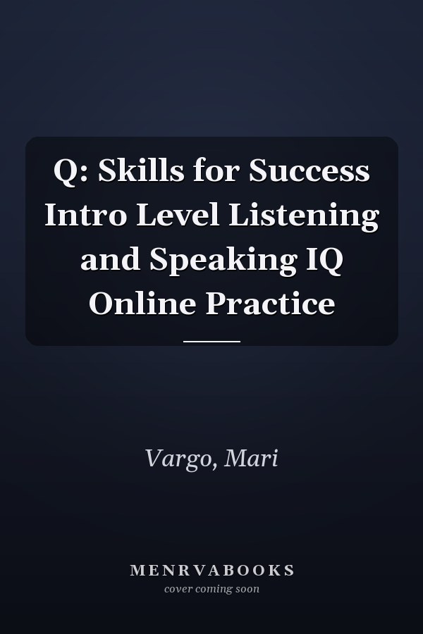 Q: Skills for Success Intro Level Listening and Speaking