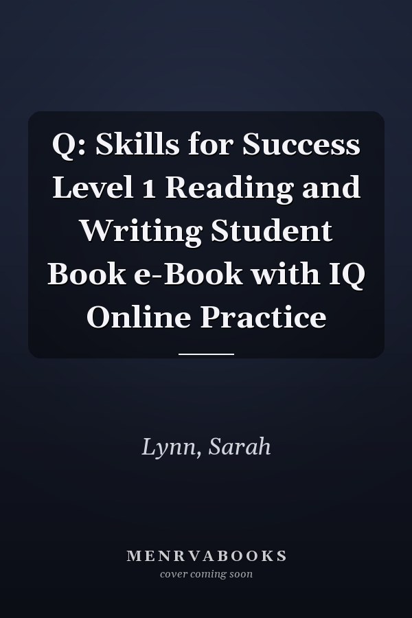 Q: Skills for Success Level 1 Reading and Writing Student Book