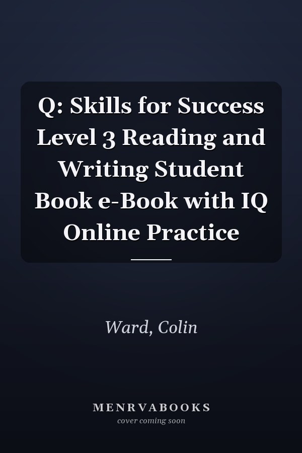 Q: Skills for Success Level 3 Reading and Writing Student Book