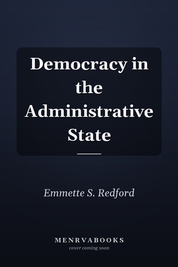 Democracy in the Administrative State