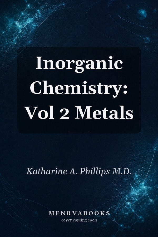 Inorganic Chemistry: Vol 2 Metals