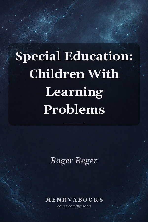 Special Education: Children With Learning Problems